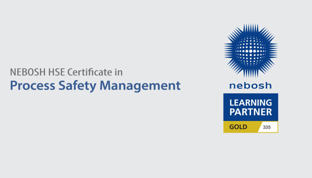 Nebosh Hse Certificate In Process Safety Management Noiaa 